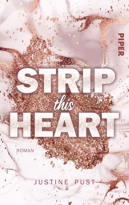 Strip this Heart, Justine Pust - Paperback - 9783492504027