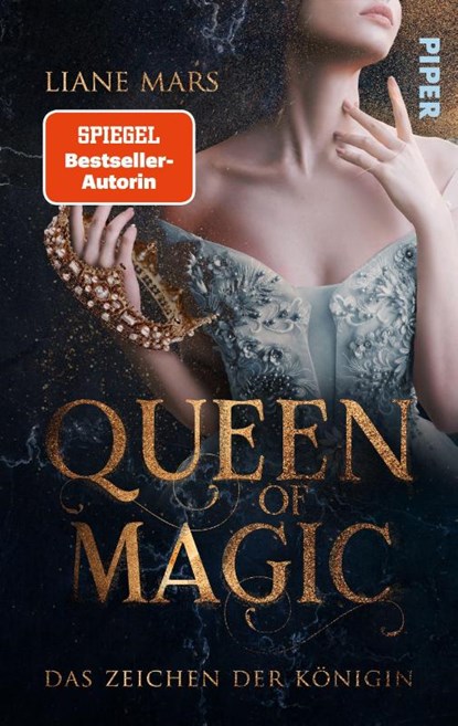 Queen of Magic - Das Zeichen der Königin, Liane Mars - Paperback - 9783492504560