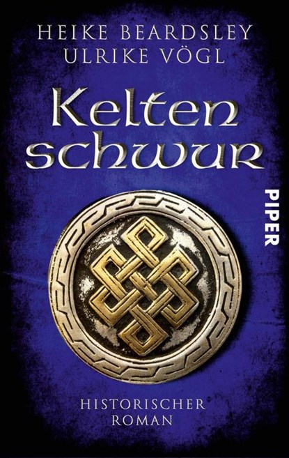 Keltenschwur, Ulrike Vögl ; Heike Beardsley - Paperback - 9783492504720