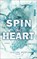 Spin this Heart, Justine Pust - Paperback - 9783492505550