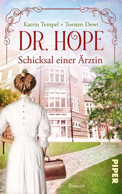 Dr. Hope - Schicksal einer Ärztin, Torsten Dewi ; Katrin Tempel - Paperback - 9783492506601