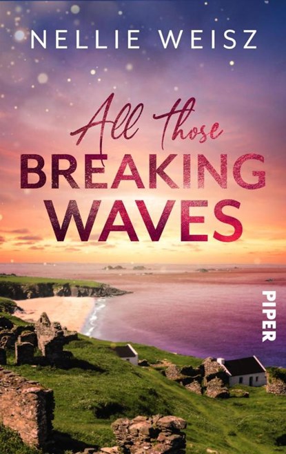 All those Breaking Waves, Nellie Weisz - Paperback - 9783492506762