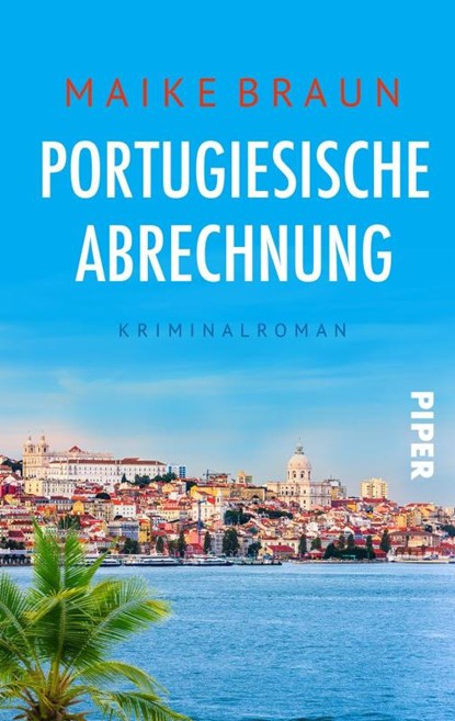 Portugiesische Abrechnung, Maike Braun - Paperback - 9783492506779