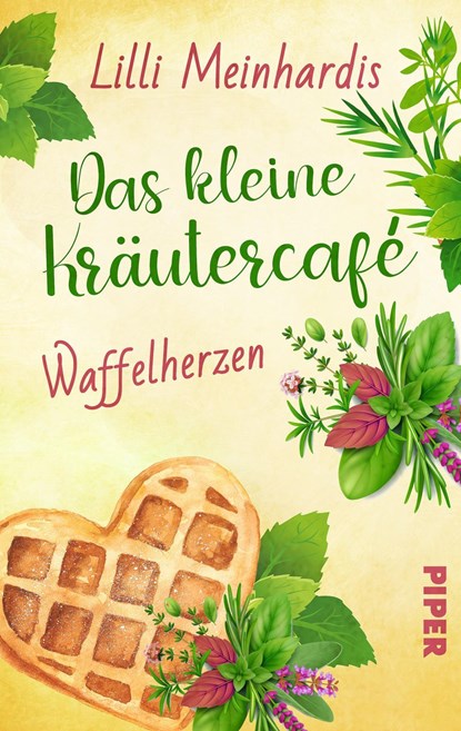 Das kleine Kräutercafé - Waffelherzen, Lilli Meinhardis - Paperback - 9783492507202