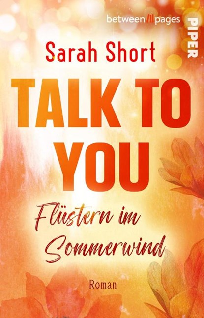 Talk to you. Flüstern im Sommerwind, Sarah Short - Paperback - 9783492507837
