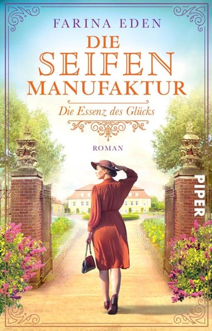 Die Seifenmanufaktur - Die Essenz des Glücks, Farina Eden - Paperback - 9783492509244