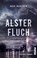 Alsterfluch, Bodo Manstein - Paperback - 9783492509367