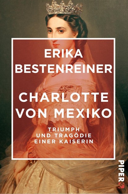 Charlotte von Mexiko, Erika Bestenreiner - Paperback - 9783492550314