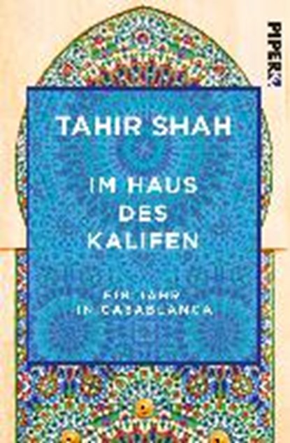Shah, T: Im Haus des Kalifen, SHAH,  Tahir - Paperback - 9783492550406