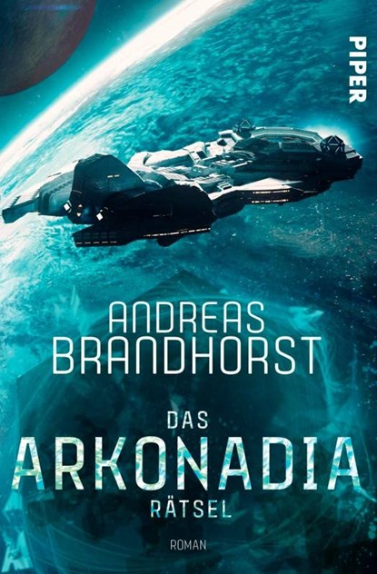 Das Arkonadia-Rätsel, Andreas Brandhorst - Paperback - 9783492704267