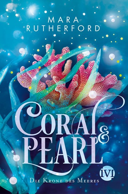 Coral & Pearl, Mara Rutherford - Paperback - 9783492705752