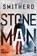 Stone Man. Die Ankunft, Luke Smitherd - Paperback - 9783492706117