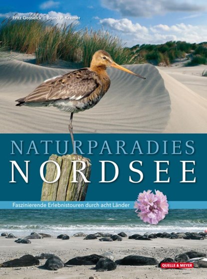 Naturparadies Nordsee, Fritz Gosselck ; Bruno P. Kremer - Gebonden - 9783494017488