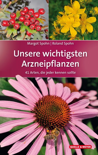 Unsere wichtigsten Arzneipflanzen, Margot Spohn ;  Roland Spohn - Gebonden - 9783494017792