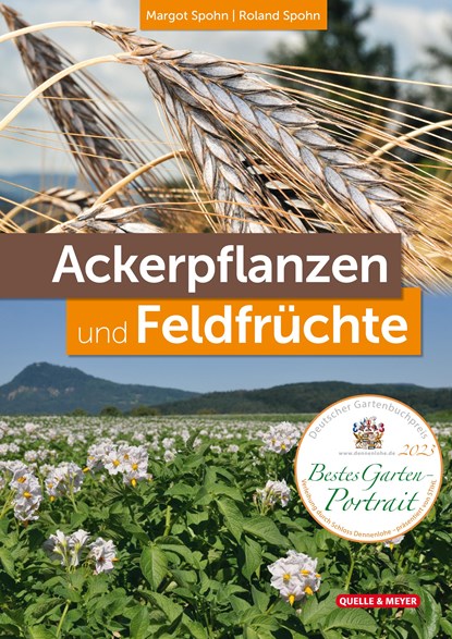 Ackerpflanzen und Feldfrüchte, Margot Spohn ;  Roland Spohn - Gebonden - 9783494018744