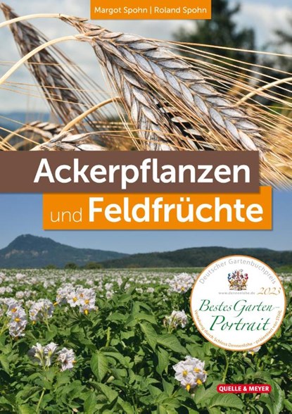 Ackerpflanzen und Feldfrüchte, Margot Spohn ; Roland Spohn - Gebonden - 9783494018744