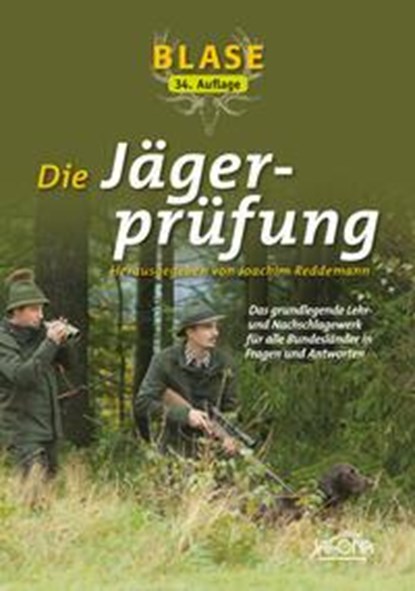 Blase - Die Jägerprüfung, Joachim Reddemann - Gebonden - 9783494019390
