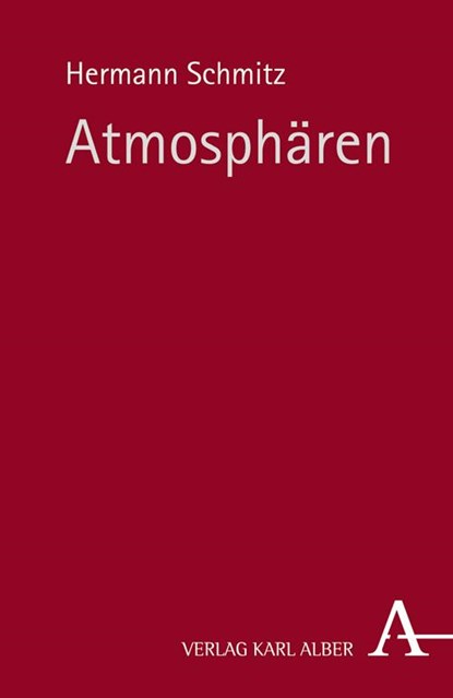 Atmosphären, Hermann Schmitz - Paperback - 9783495486740