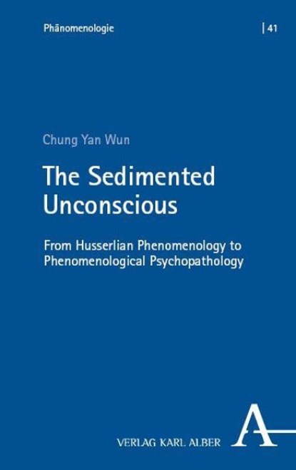 The Sedimented Unconscious, Chung Yan Wun - Paperback - 9783495987667