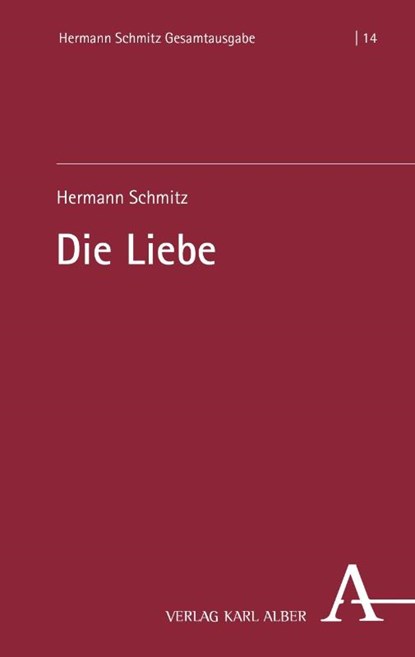 Die Liebe, Schmitz - Gebonden - 9783495988466