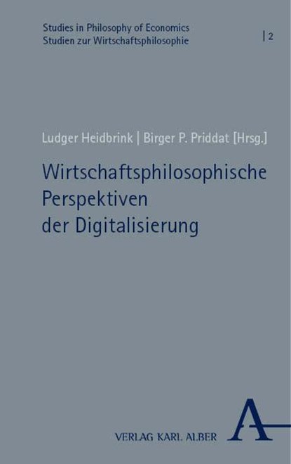Wirtschaftsphilosophische Perspektiven der Digitalisierung, Ludger Heidbrink ; Birger P. Priddat - Paperback - 9783495992111