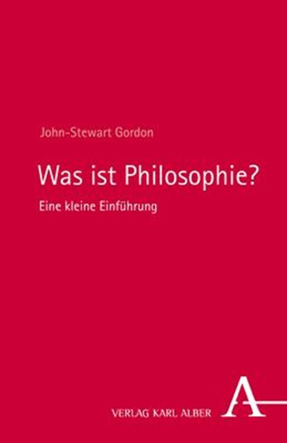 Was ist Philosophie?, John-Stewart Gordon - Paperback - 9783495999226