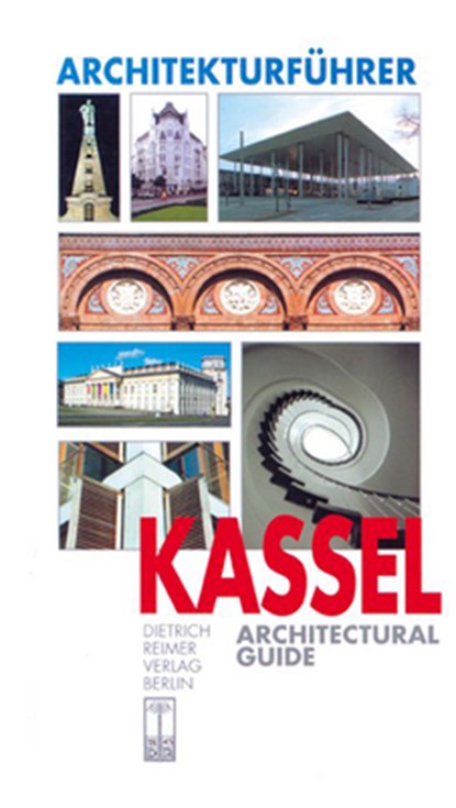 ARCHITEKTURFUEHRER KASSEL, Berthold Hinz ; Andreas Tacke - Paperback - 9783496012498