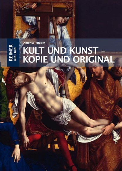 Kult und Kunst - Kopie und Original, Antonia Putzger - Gebonden - 9783496016380