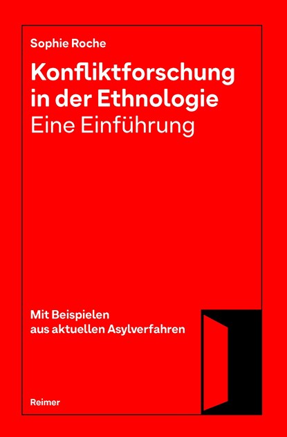 Konfliktforschung in der Ethnologie - Eine Einführung, Sophie Roche - Paperback - 9783496016977