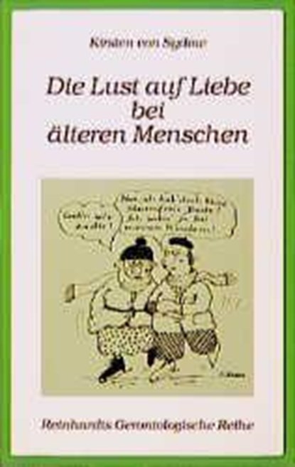 Die Lust auf Liebe bei älteren Menschen, Kirsten von Sydow - Paperback - 9783497013470