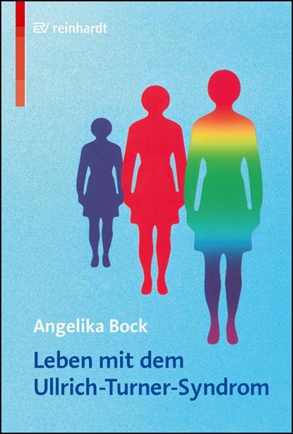Leben mit dem Ullrich-Turner-Syndrom, Angelika Bock ; Rita Süssmuth ; Elke Müller-Seelig - Paperback - 9783497016181