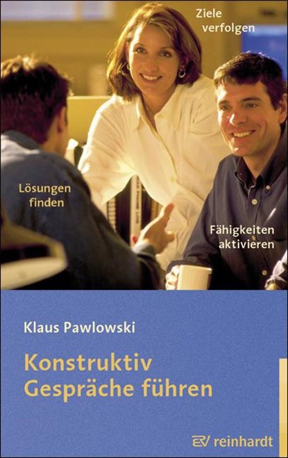 Konstruktiv Gespräche führen, Klaus Pawlowski - Paperback - 9783497017805