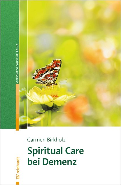 Spiritual Care bei Demenz, Carmen Birkholz - Paperback - 9783497026517