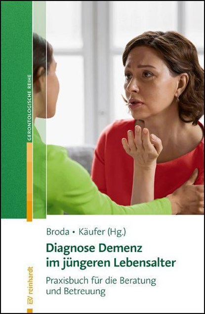 Diagnose Demenz im jüngeren Lebensalter, Bianca Broda ;  Dieter Käufer - Paperback - 9783497031078
