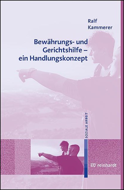 Bewährungs- und Gerichtshilfe - ein Handlungskonzept, Ralf Kammerer - Paperback - 9783497031917