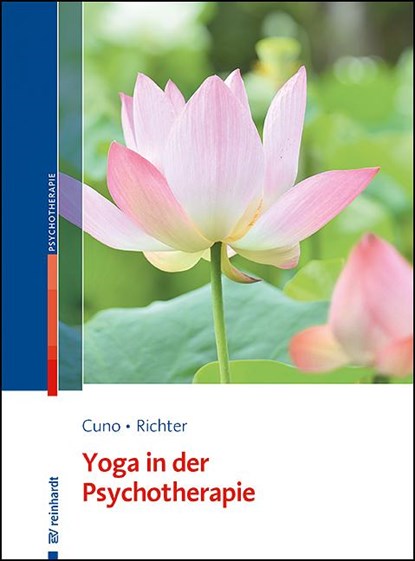 Yoga in der Psychotherapie, Angela Cuno ; Thomas Richter - Paperback - 9783497032204