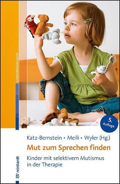Mut zum Sprechen finden, Nitza Katz-Bernstein ; Erika Meili-Schneebeli ; Jeanette Wyler-Sidler - Paperback - 9783497032556