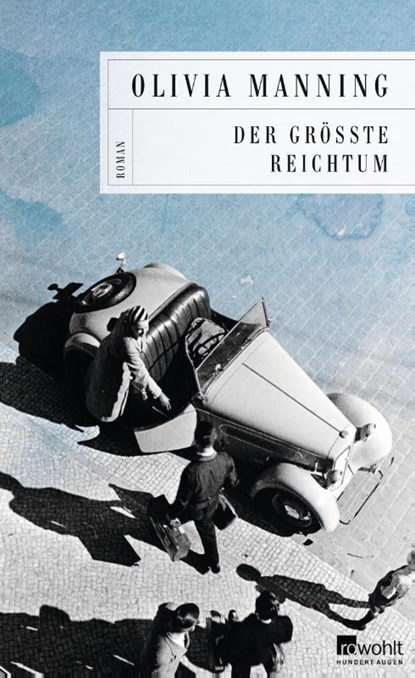Der größte Reichtum, Olivia Manning - Gebonden - 9783498001490