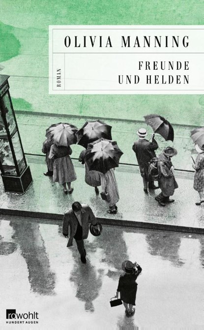 Freunde und Helden, Olivia Manning - Gebonden - 9783498001520