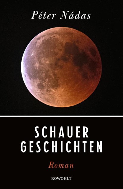 Schauergeschichten, Péter Nádas - Gebonden - 9783498002282