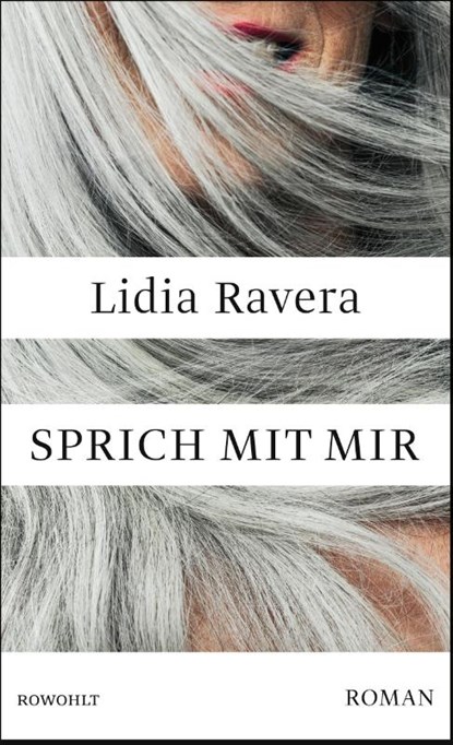 Sprich mit mir, Lidia Ravera - Gebonden - 9783498002947