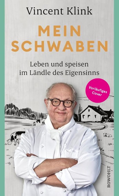 Mein Schwaben, Vincent Klink - Gebonden - 9783498003104