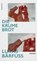 Die Krume Brot, Lukas Bärfuss - Gebonden - 9783498003203