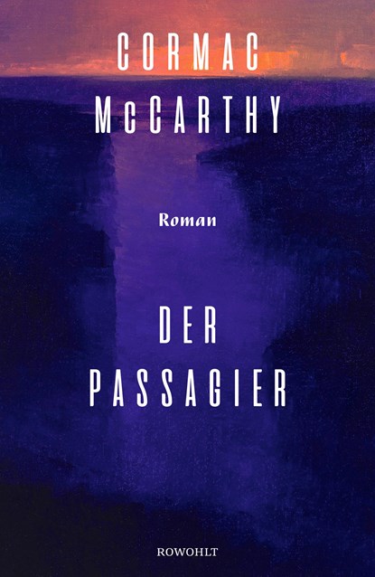 Der Passagier, Cormac McCarthy - Gebonden - 9783498003371