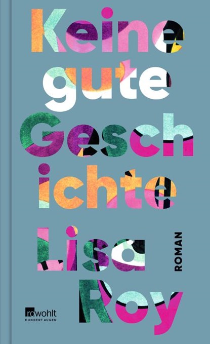Keine gute Geschichte, Lisa Roy - Gebonden - 9783498003456