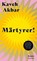 Märtyrer!, Kaveh Akbar - Gebonden - 9783498003944