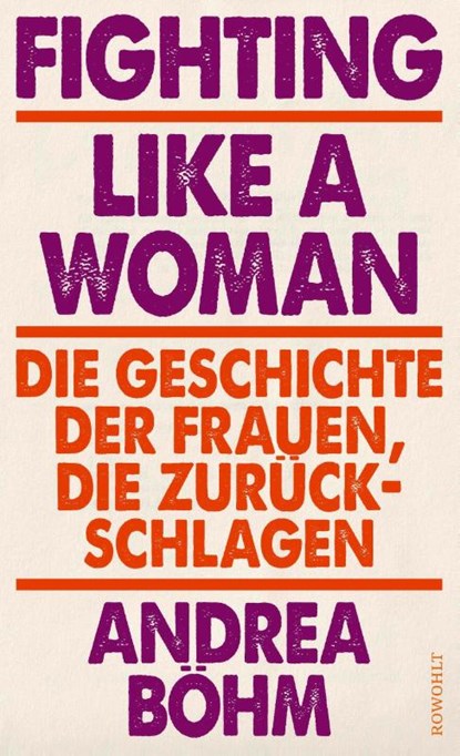 Fighting Like a Woman, Andrea Böhm - Gebonden - 9783498003975