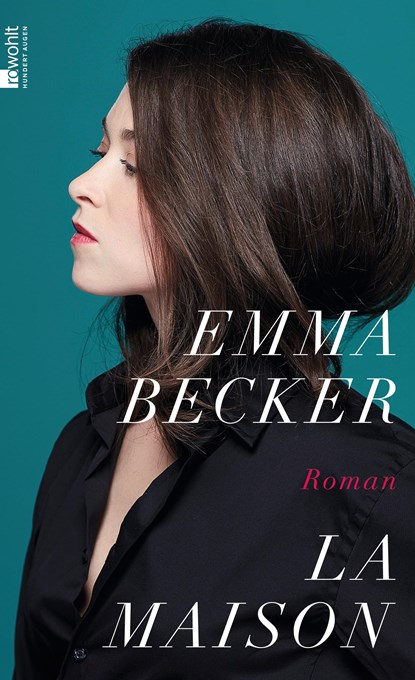 La Maison, Emma Becker - Gebonden - 9783498006907