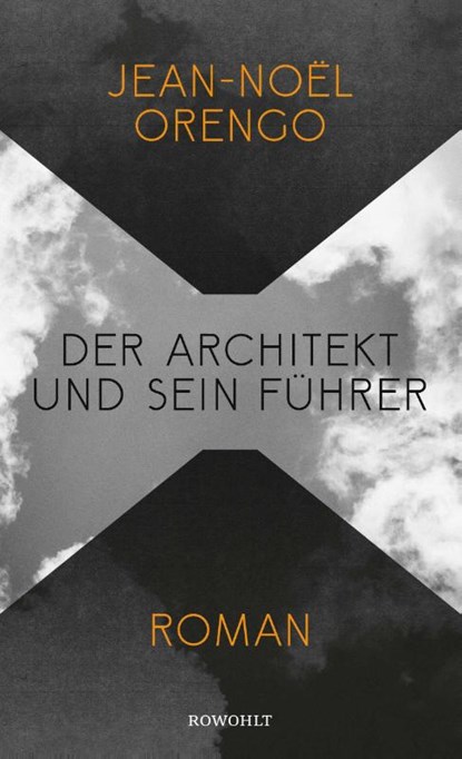 Der Architekt und sein Führer, Jean-Noël Orengo - Gebonden - 9783498007669