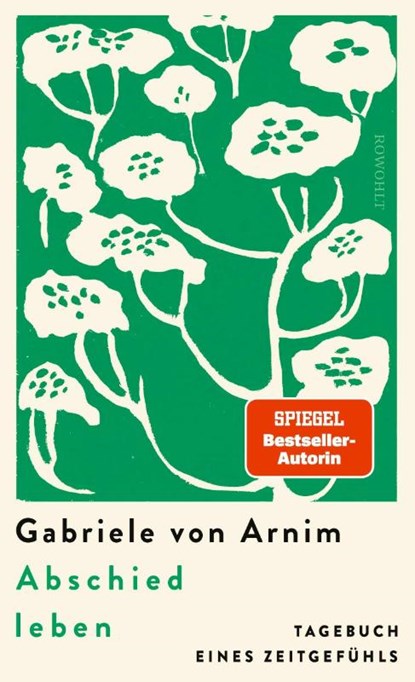 Abschied leben, Gabriele von Arnim - Gebonden - 9783498007768